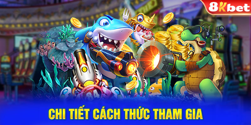 Chi tiết cách thức tham gia trong game bắn cá City bạn nên biết