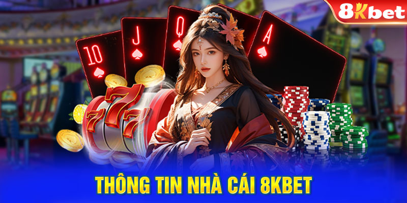 Thông tin nhà cái 8KBET